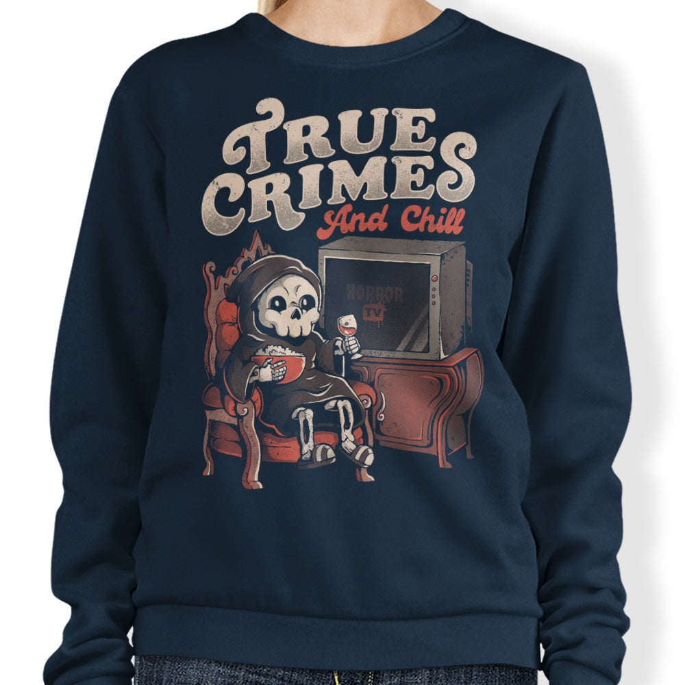 True Crimes and Chill Crewneck Sweatshirt for Comfortable Wear
