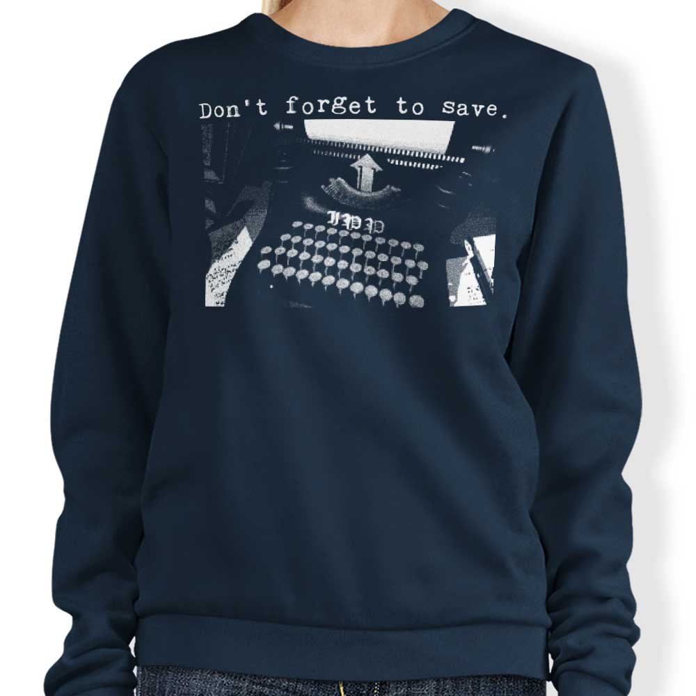 Don't Forget to Save - Comfortable Demonigote Sweatshirt for Everyday Wear
