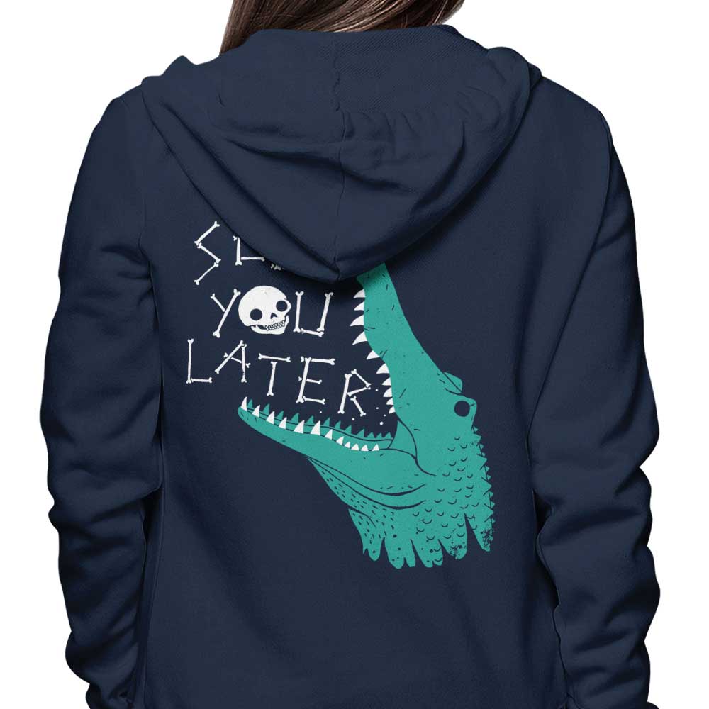 DinoMike's Cool 'Later Alligator' Zip-up and Pullover Hoodies