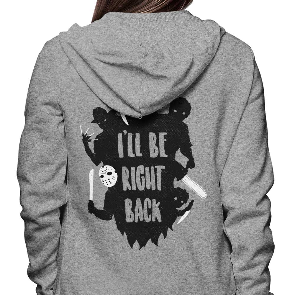 I'll Be Right Back Stylish Hoodie for Fashion Lovers